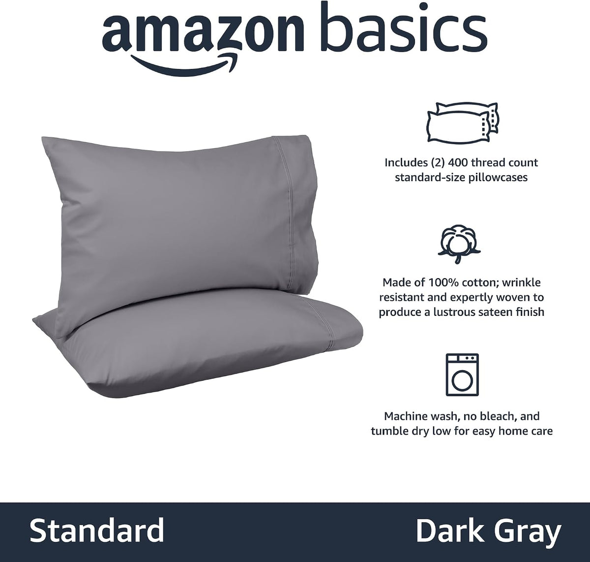 Amazon Basics 400 Thread Count 100% Cotton Pillow Cases, Soft, Wrinkle Resistant, Sateen Weave, Standard Size, 30" x 20", Dark Gray, Set of 2